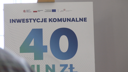 40 MILIONÓW NA INWESTYCJE KOMUNALNE
