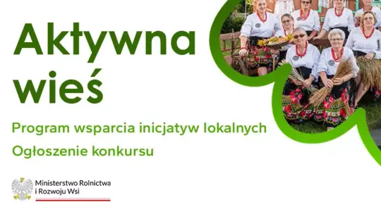 Aktywna Wieś 2026. Granty trafiły do organizacji z powiatu głogowskiego i polkowickiego