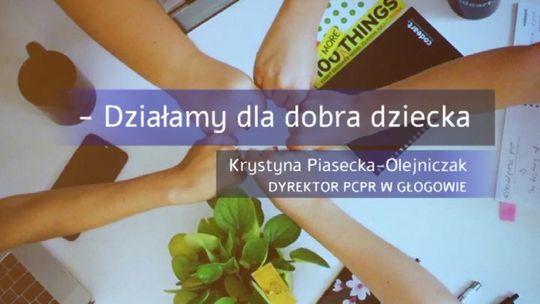 "Działamy dla dobra dzieci"