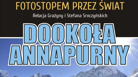 Fotostopem przez świat. Podróżnicy z Głogowa opowiedzą o Nepalu