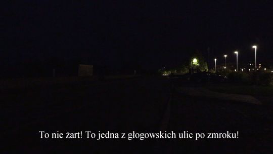 GDZIE W GŁOGOWIE JEST NAJCIEMNIEJ?