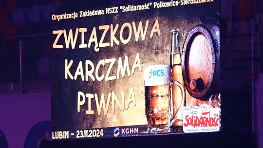 Górnicze świętowanie w Lubinie – Karczma Piwna NSZZ Solidarność