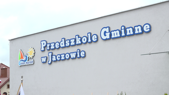 PRZEDSZKOLE W JACZOWIE JUŻ OTWARTE