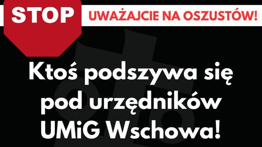 Wschowa: Uwaga na próbę oszustwa!