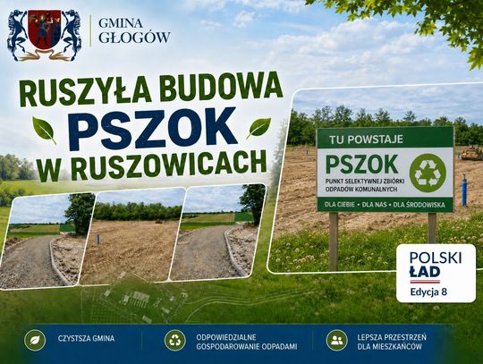 Gmina Głogów buduje PSZOK w Ruszowicach. Ruszyły prace Gmina Głogów buduje PSZOK w Ruszowicach. Ruszyły prace