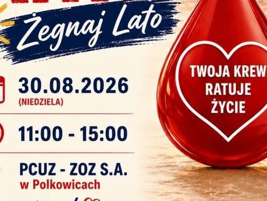 „Żegnaj Lato” z kroplą dobra. W Polkowicach odbędzie się akcja krwiodawstwa