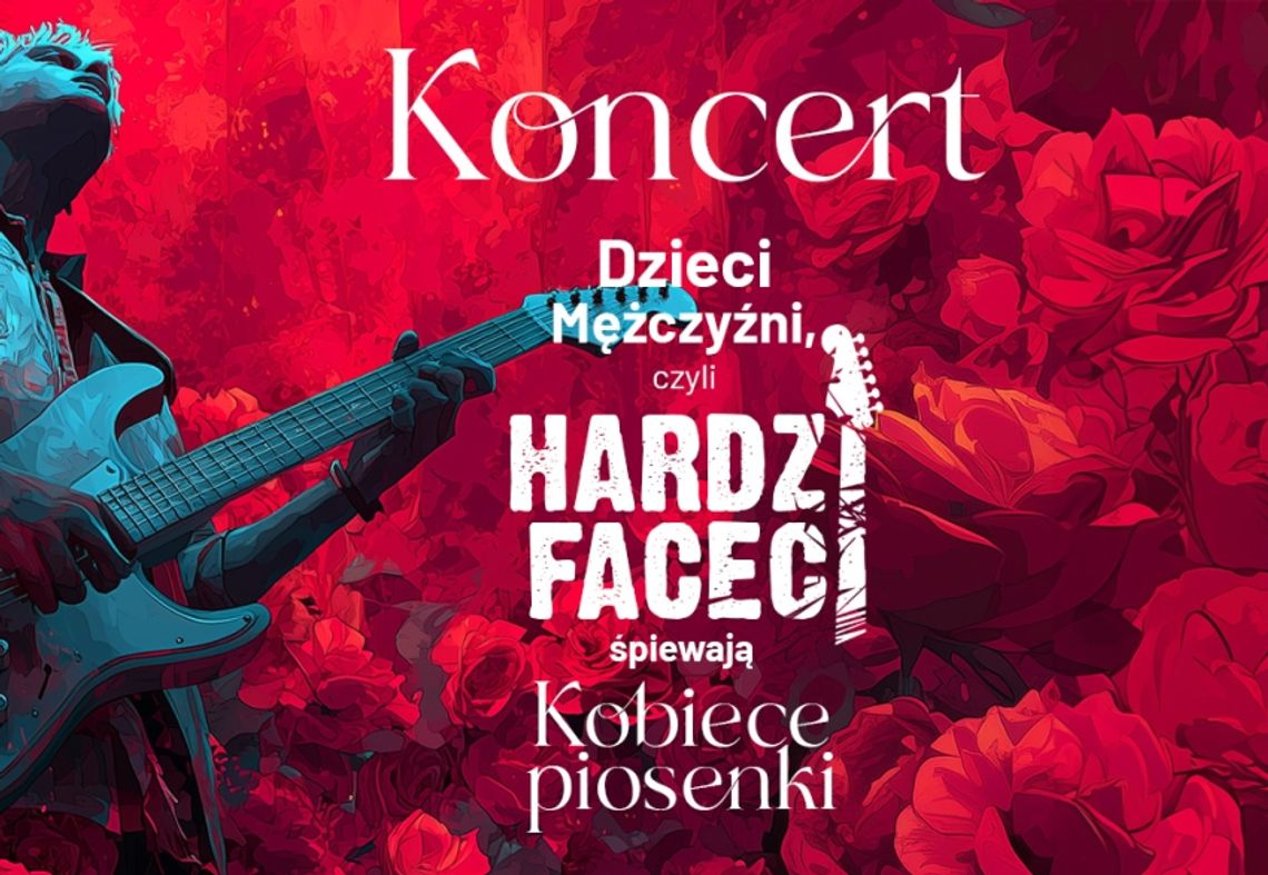 Hardzi Faceci wracają do Polkowic na Dzień Kobiet Hardzi Faceci wracają do Polkowic na Dzień Kobiet