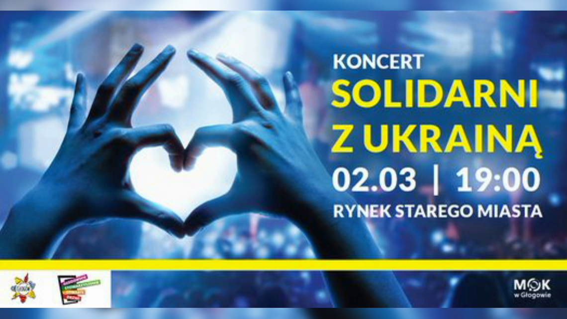 KONCERT SOLIDARNI Z UKRAINĄ W GŁOGOWIE