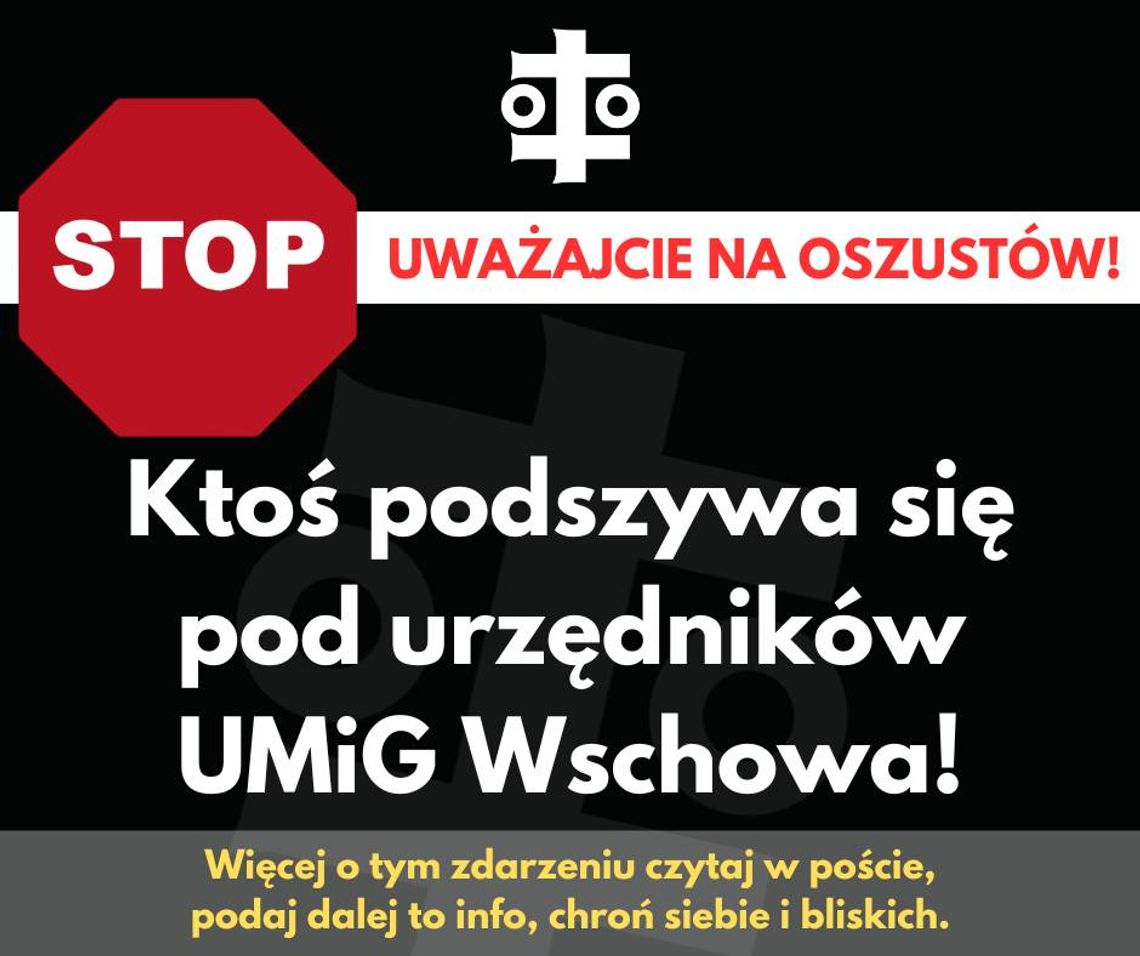 Wschowa: Uwaga na próbę oszustwa!